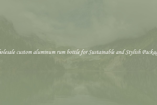 Wholesale custom aluminum rum bottle for Sustainable and Stylish Packaging