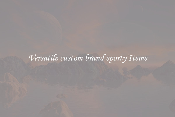 Versatile custom brand sporty Items
