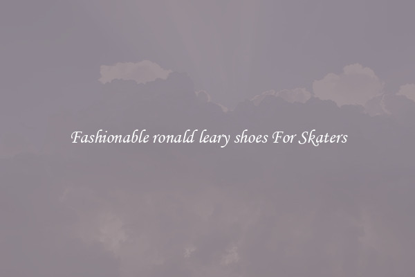 Fashionable ronald leary shoes For Skaters