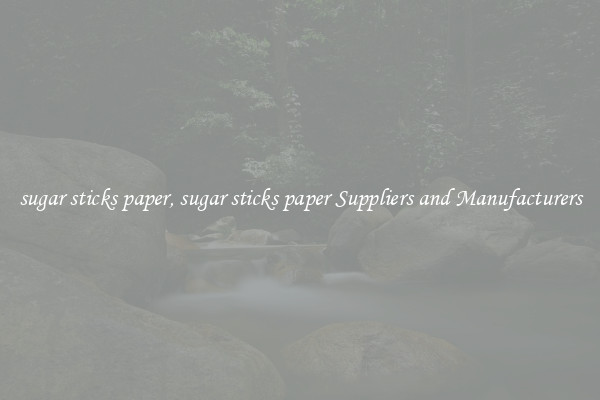 sugar sticks paper, sugar sticks paper Suppliers and Manufacturers