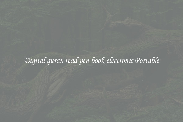 Digital quran read pen book electronic Portable