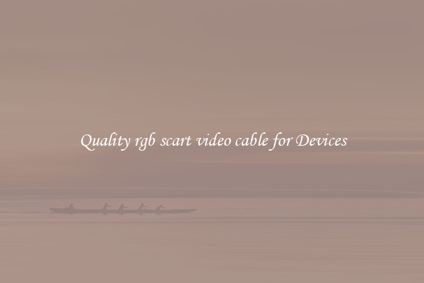 Quality rgb scart video cable for Devices
