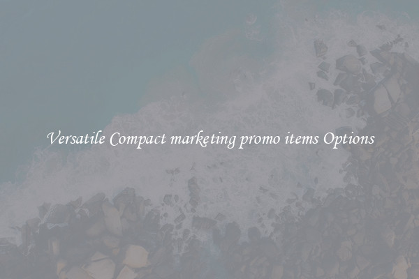 Versatile Compact marketing promo items Options