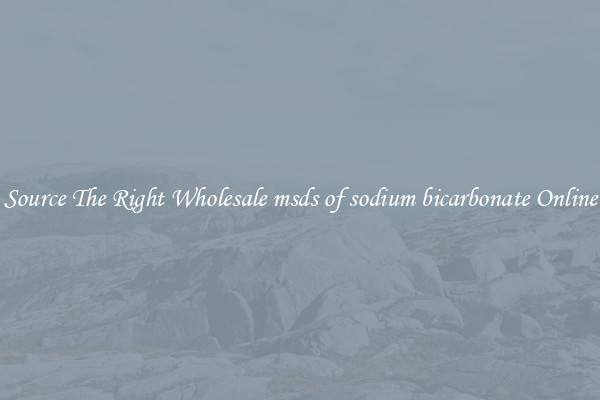 Source The Right Wholesale msds of sodium bicarbonate Online