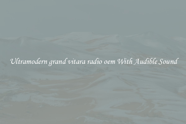 Ultramodern grand vitara radio oem With Audible Sound