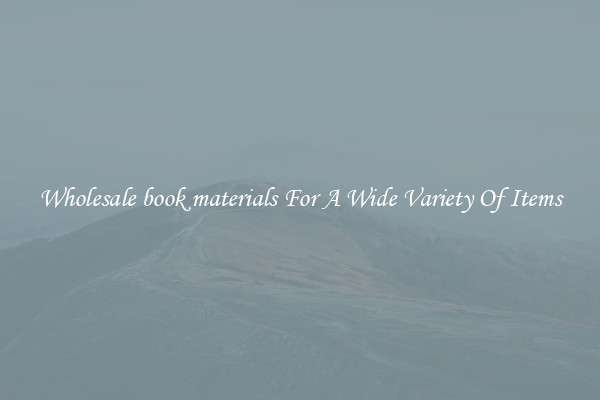 Wholesale book materials For A Wide Variety Of Items