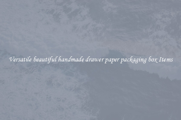 Versatile beautiful handmade drawer paper packaging box Items